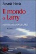 Il mondo di Larry. Mistero a Landolf Lake