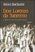 Don Lorenzo da Sanremo. La travagliata storia per una nuova preghiera