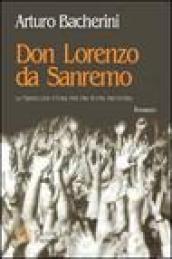 Don Lorenzo da Sanremo. La travagliata storia per una nuova preghiera