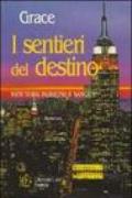 I sentieri del destino. New York passione e sangue
