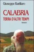 Calabria. Terra d'altri tempi