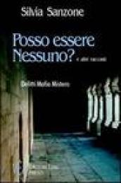 Posso essere nessuno? Delitti, mafia, mistero