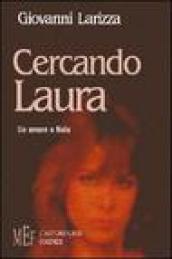 Cercando Laura. Un amore a Nola