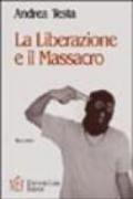 La liberazione e il massacro