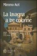 La lavagna a tre colonne. Amori, sesso e delusioni