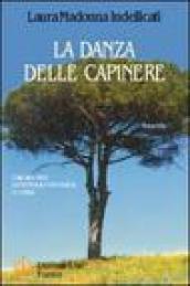 La danza delle capinere. Come meritarsi la propria autobiografia di donna