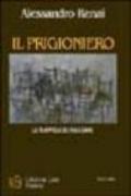 Il prigioniero. La trappola del viaggiare