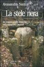 La stele nera. Riti magici e sacrifici divinatori nella necropoli di Cerveteri