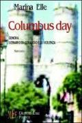 Columbus day. Genova, scenario di coraggio e di violenza