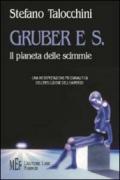 Gruber e S. Il pianeta delle scimmie. Una interpretazione psicoanalitica dell'evoluzione dell'universo