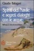 Spiriti del Navile e segreti dialoghi con le acque. Nell'acqua, la storia e la vita di Bologna