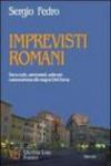 Imprevisti romani. Storie crude, commoventi, esilaranti ruotano attorno alla magica città eterna
