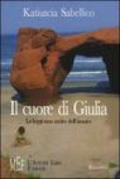 Il cuore di Giulia. Le leggi non scritte dell'amore