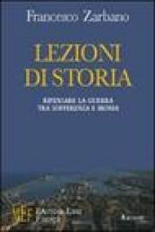 Lezioni di storia. Ripensare la guerra tra sofferenza e ironia