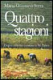 Quattro stagioni. I segreti della vita contadina in val Padana