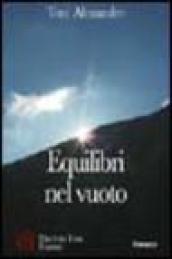 Equilibri nel vuoto. Una storia di odi e solitudini a tinte noir