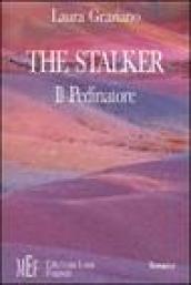 The Stalker-Il pedinatore. Un inquietante viaggio sulle tracce di un omicidio