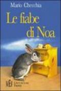 Le fiabe di Noa. Storie di animali per una lettura magica