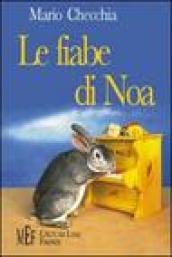 Le fiabe di Noa. Storie di animali per una lettura magica