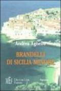 Brandelli di Sicilia minore. Personaggi ed atmosfere di una Sicilia mitica e suggestiva
