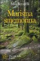 Marisina smemorina. Storie meravigliose dal finale a sorpresa