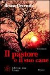 Il pastore e il suo cane. La forza di trasformare il dolore in speranza