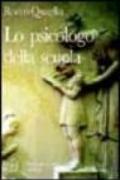 Lo psicologo della scuola. L'esperienza di un giovane psicologo nelle scuole della Torino degli anni '70