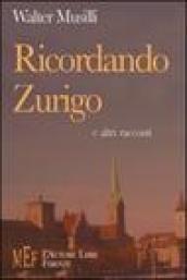 Ricordando Zurigo e altri racconti. Un disincantato confronto fra la cultura italiana e quella svizzera