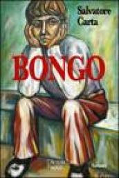 Bongo. Un affresco sconvolgente dell'animo umano e delle sue paure