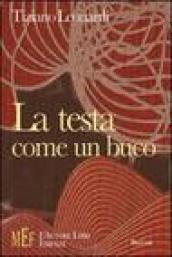 La testa come un buco. Racconti brevi e taglienti dalle inquietanti atmosfere noir