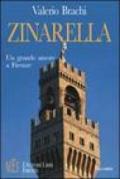 Zinarella. Un grande amore a Firenze