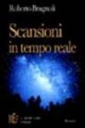 Scansioni in tempo reale. Percezioni e immagini dalle parti più remote della mente