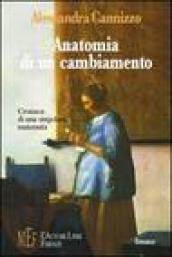 Anatomia di un cambiamento. Cronaca di una singolare maternità