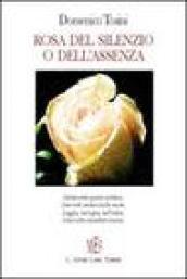 Rosa del silenzio o dell'assenza