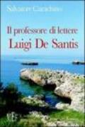 Il professore di lettere Luigi De Santis. Un viaggio nel proprio passato