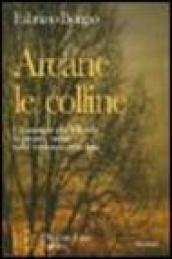 Arcane le colline. Un duplice caso di omicidio nella tranquilla provincia piemontese