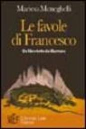 Le favole di Francesco. Un libro tutto da illustrare