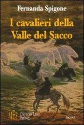 I cavalieri della valle del Sacco. Piccole storie per avvicinare i ragazzi ai grandi temi d'attualità