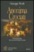 Anonima crociati. La prima crociata attraverso i sentimenti e le vicende quotidiane di gente comune