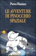 Le avventure di Pinocchio spaziale. Un inedito Pinocchio moderno