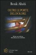 Oltre le porte del dolore. La dolorosa follia di una donna segnata dalla perdita della figlia