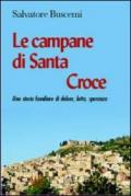 Campane di Santa Croce. Una storia familiare di dolore, lotta, speranza