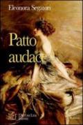 Patto audace. Una sconvolgente passione amorosa nella Londra vittoriana