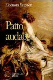 Patto audace. Una sconvolgente passione amorosa nella Londra vittoriana