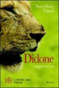 Didone. Passione e mistero nell'Africa dei masai