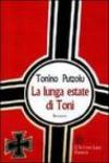 La lunga estate di Tonì. Un bambino protagonista di una straordinaria storia d'amicizia negli anni della guerra