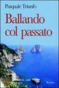 Ballando col passato. Ricordi di gioventù nell'Italia in trasformazione degli anni Cinquanta