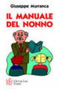 Il manuale del nonno. Il ruolo dei nonni nella realtà odierna