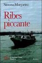 Ribes piccante. Due destini in una storia da marinaio