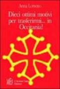 Dieci ottimi motivi per trasferirmi in... Occitania! Alla scoperta delle valli occitane